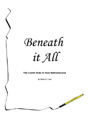 Beneath It All