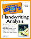Complete Idiot's Guide to Handwriting Analysis
