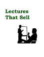 Lectures That Sell